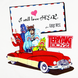 I Still Love H.E.R. Teriyaki Boyz x Kanye West Tee